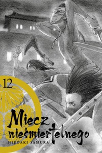 Miecz nieśmiertelnego #12 - Samura Hiroaki - książka