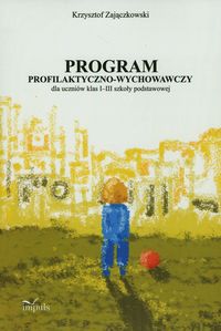Program profilaktyczno-wychowawczy - Zajączkowski Krzysztof - książka