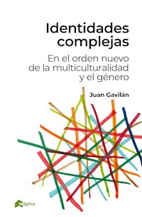 Identidades complejas - Juan Gavilán Macías - ebook