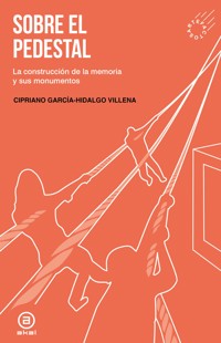 Sobre el pedestal - Cipriano García-Hidalgo - ebook