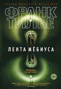 Лента Мебиуса - Франк Тилье - ebook