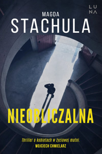 Nieobliczalna - Magda Stachula - książka