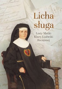 Licha sługa - Szczęsna Klara Ludwika - książka