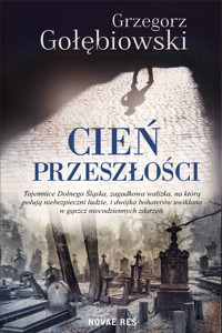 Cień przeszłości - Grzegorz Gołębiowski - ebook + audiobook + książka