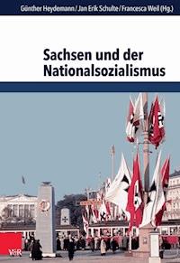 Sachsen und der Nationalsozialismus - - ebook