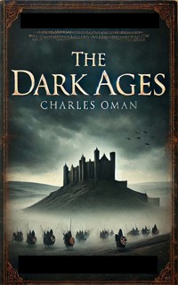 The Dark Ages - Oman Charles - ebook