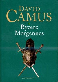 Rycerz Morgennes - David Camus - ebook