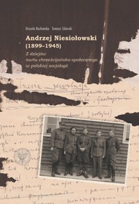 Andrzej Niesiołowski (1899-1945) - Kozłowska Urszula, Sikorski Tomasz - książka