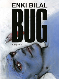 Bug. Księga 4 - Enki Bilal - książka