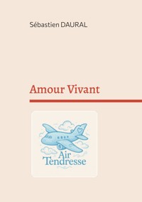 Amour Vivant - Sébastien Daural - ebook