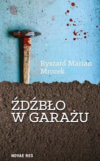 Źdźbło w garażu - Mrozek Ryszard Marian - książka