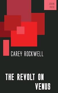 The Revolt on Venus - Carey Rockwell - ebook