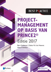 Projectmanagement op basis van PRINCE2® Editie 2017 - Bert Hedeman - ebook