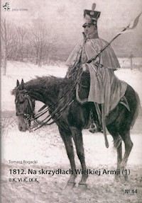 1812 Na skrzydach Wielkiej Armii 1 - Rogacki Tomasz - książka