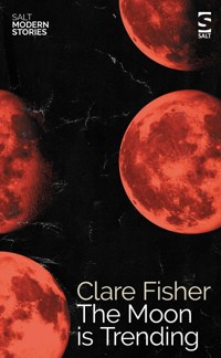 The Moon is Trending - Fisher Clare - ebook