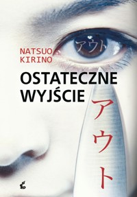 Ostateczne wyjście - Natsuo Kirino - ebook