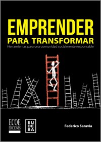 Emprender para transformar - Federico Saravia - ebook