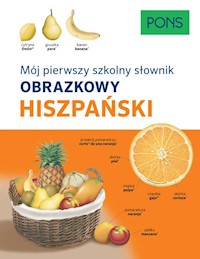 Mój pierwszy szkolny słownik obrazkowy hiszpański -  - książka