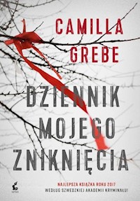 Dziennik mojego zniknięcia - Camilla Grebe - książka