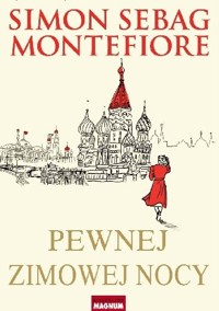 Pewnej zimowej nocy - Simon Sebag Montefiore - ebook