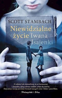 Niewidzialne życie Iwana Isajenki - Scott Stambach - książka