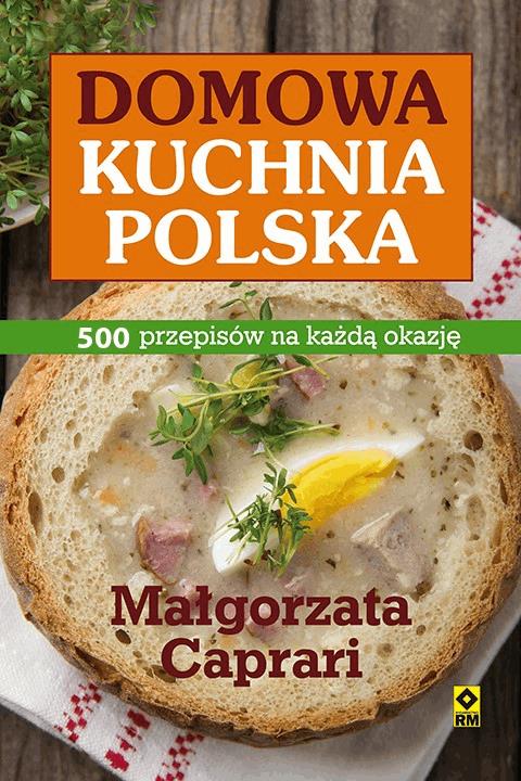 Okładka:Domowa kuchnia polska. 500 przepisów na każdą okazję 