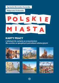 Polskie miasta. Karty pracy z tekstami do czytania ze zrozumieniem dla uczniów ze specjalnymi potrze - Agnieszka Borowska-Kociemba, Małgorzata Krukowska - książka