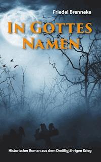 In Gottes Namen - Friedel Brenneke - ebook