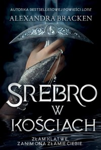 Srebro w kościach - Alexandra Bracken - książka
