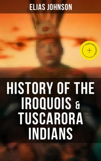 History of the Iroquois & Tuscarora Indians - Elias Johnson - ebook