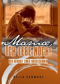 Erwachsen werden nach Missbrauch - Katja Schwarz - ebook