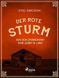 Der Rote Sturm: aus den Erinnerung von Jenny M. Lind - Stig Ericson - ebook