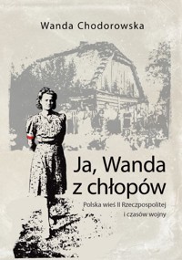 Ja, Wanda z chłopów - Chodorowska Wanda - książka
