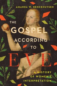 The Gospel According to Eve - Amanda W. Benckhuysen - ebook