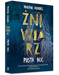 Pusta noc Żniwiarz Tom 1 - Paulina Hendel - ebook + książka
