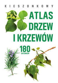 Kieszonkowy atlas drzew i krzewów. 180 gatunków - Aleksandra Halarewicz - książka