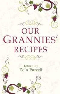 Our Grannies' Recipes - Eoin Purcell - ebook