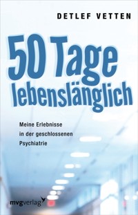 50 Tage lebenslänglich - Detlef Vetten - ebook