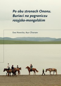 Po obu stronach Ononu. Buriaci na pograniczu rosyjsko-mongolskim - Nowicka Ewa - darmowy ebook