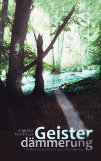 Geisterdämmerung - Angelina Kowalczyk - ebook