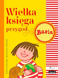 Wielka księga przygód - Basia - Zofia Stanecka - ebook + audiobook