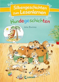 Silbengeschichten zum Lesenlernen - Hundegeschichten - Boehme Julia - ebook