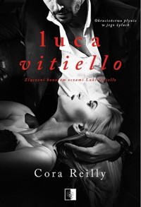 Luca Vitiello. Seria Born in Blood Mafia Chronicles. Tom 0 - Reilly Cora - ebook + książka
