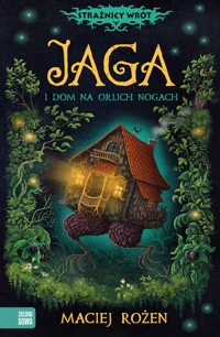 Jaga i dom na orlich nogach - Rożen Maciej - ebook + audiobook