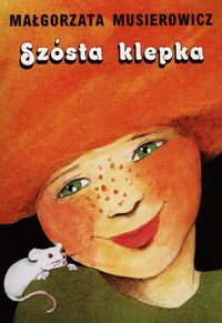 Szósta klepka - Musierowicz Małgorzata - książka