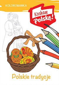 Kolorowanka Polskie tradycje - Kiełbasiński Krzysztof - książka