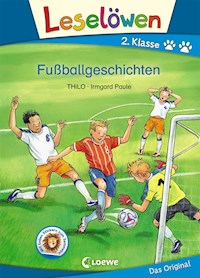 Leselöwen 2. Klasse - Fußballgeschichten - THiLO - ebook