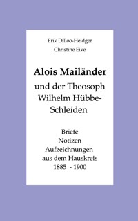 Alois Mailänder und der Theosoph Wilhelm Hübbe-Schleiden - Alois Mailänder - ebook