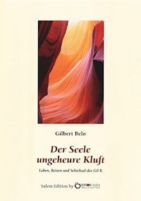 Der Seele ungeheure Kluft - Gilbert Belo - ebook