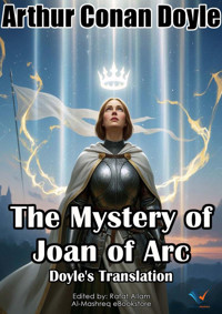 The Mystery of Joan of Arc - Arthur Conan Doyle - ebook